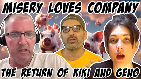 Misery Loves Company: The Return of Kiki and Geno