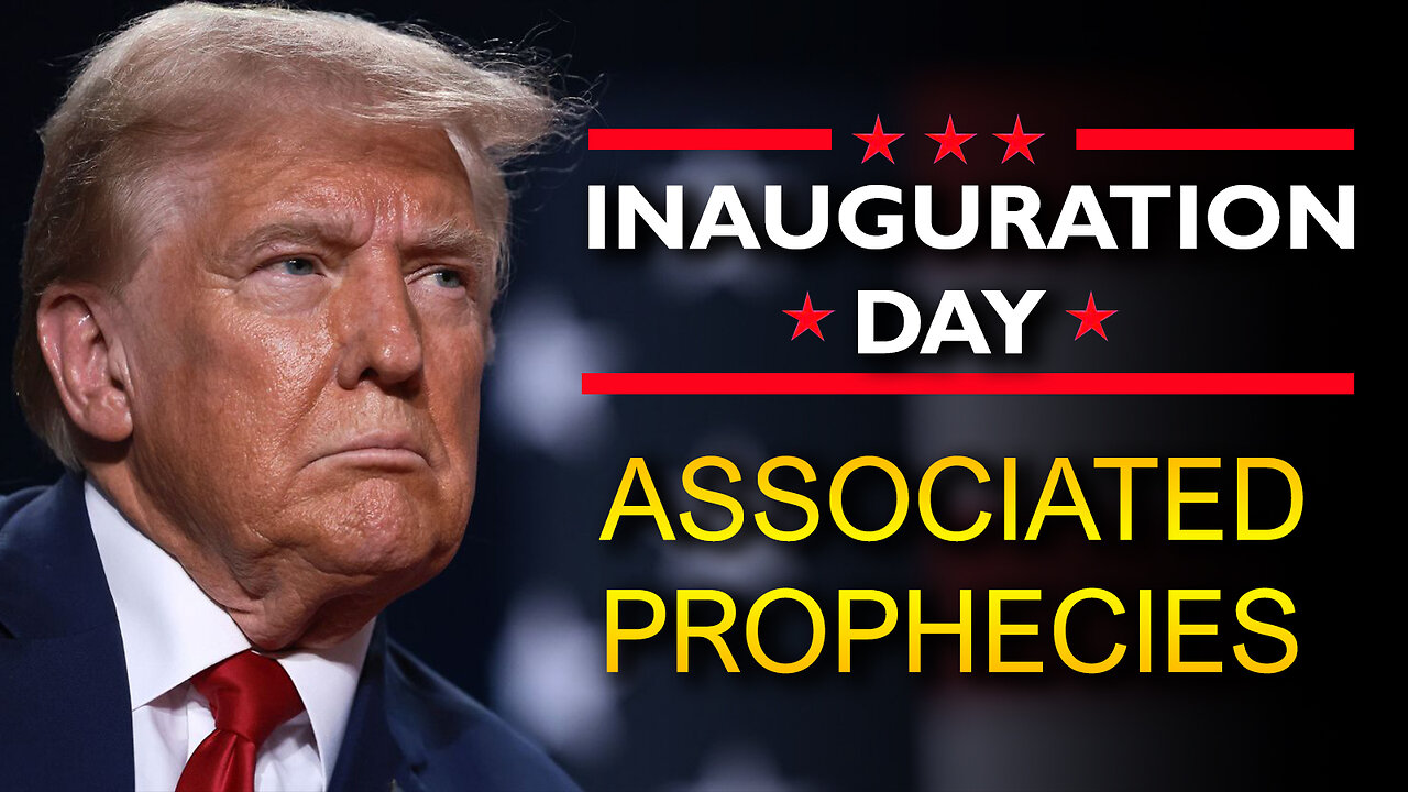 Inauguration Day: Associated Prophecies 01/16/2025