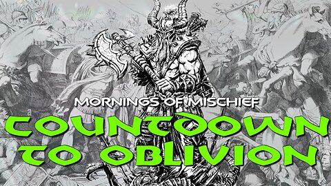 Loki's Mornings of Mischief - Countdown to Oblivion