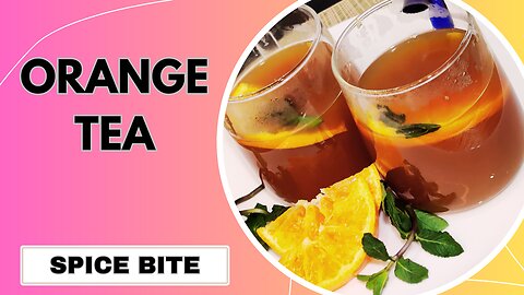 Orange Tea Recipe | Ramadan Special Recipe By Spice Bite