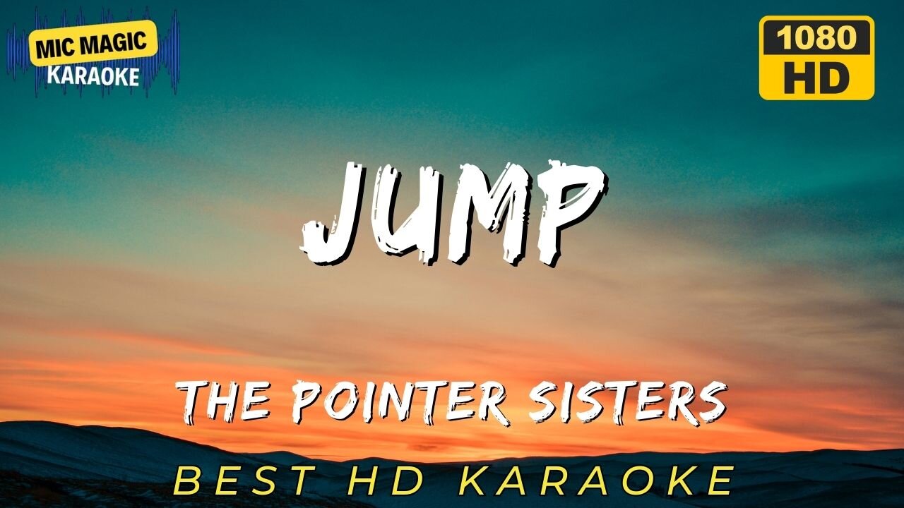 JUMP - THE POINTER SISTERS - BEST HD KARAOKE