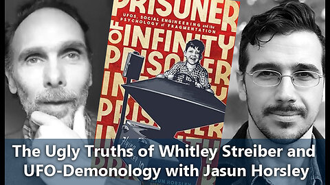 CP Podcast: The Ugly Truths of Whitley Streiber and UFO-Demonology with Jasun Horsley