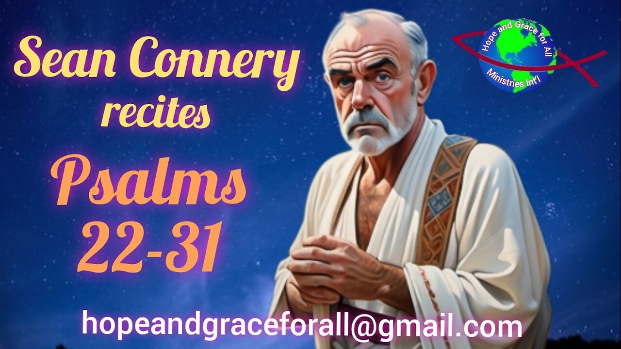 Sean Connery (007) recites Psalms 22-31