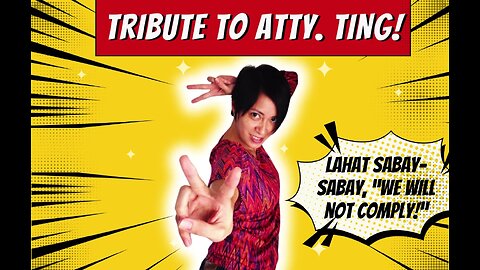 Lunas Pilipinas (012525) - Tribute to Atty. Ting: Lahat sabay-sabay, “we will not comply!”