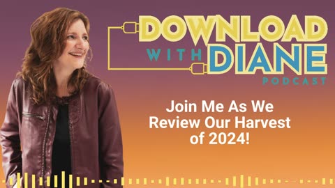 Join me as we review our Harvest of 2024!