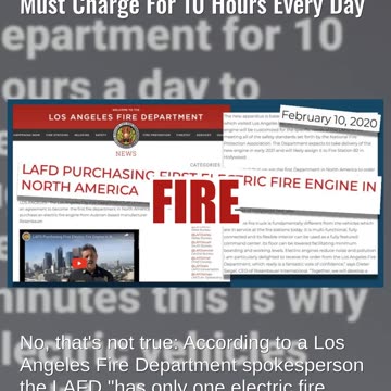 Fact Check: LA Does NOT Rely On 45 Electric Firetrucks That Must Charge For 10 Hours Every Day