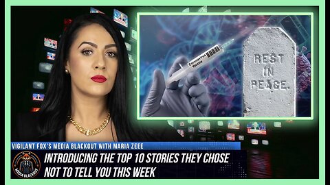 10 Shocking Stories the Media Buried This Week