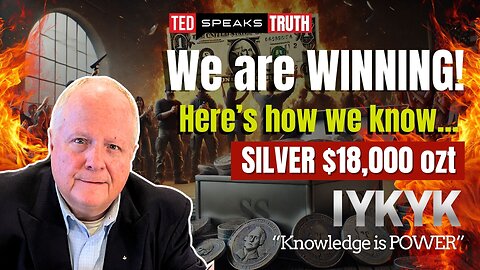 We are WINNING! Here’s how we know… SILVER $18,000 ozt ~I Y K Y K~ “Knowledge is POWER”