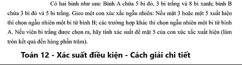 Có hai bình như sau: Bình A chứa 5 bi đỏ, 3 bi trắng và 8 bi xanh; bình B chứa 3 bi đỏ và 5 bi trắng