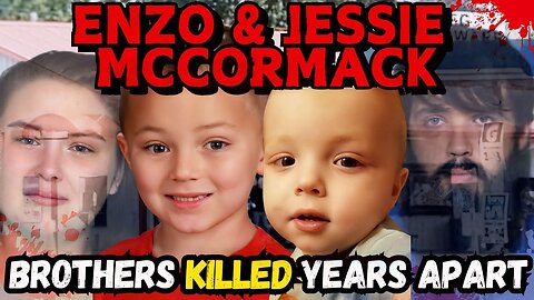 Born Into A Family of Evil- The Story of Enzo & Jessie McCormack