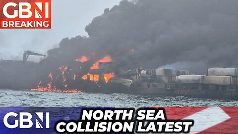 Thirty-two casualties brought ashore and vessels ablaze after collision in North Sea