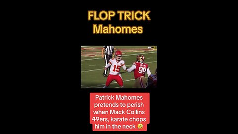 Flop trick Mahomes got his cheating team to the Super Bowl