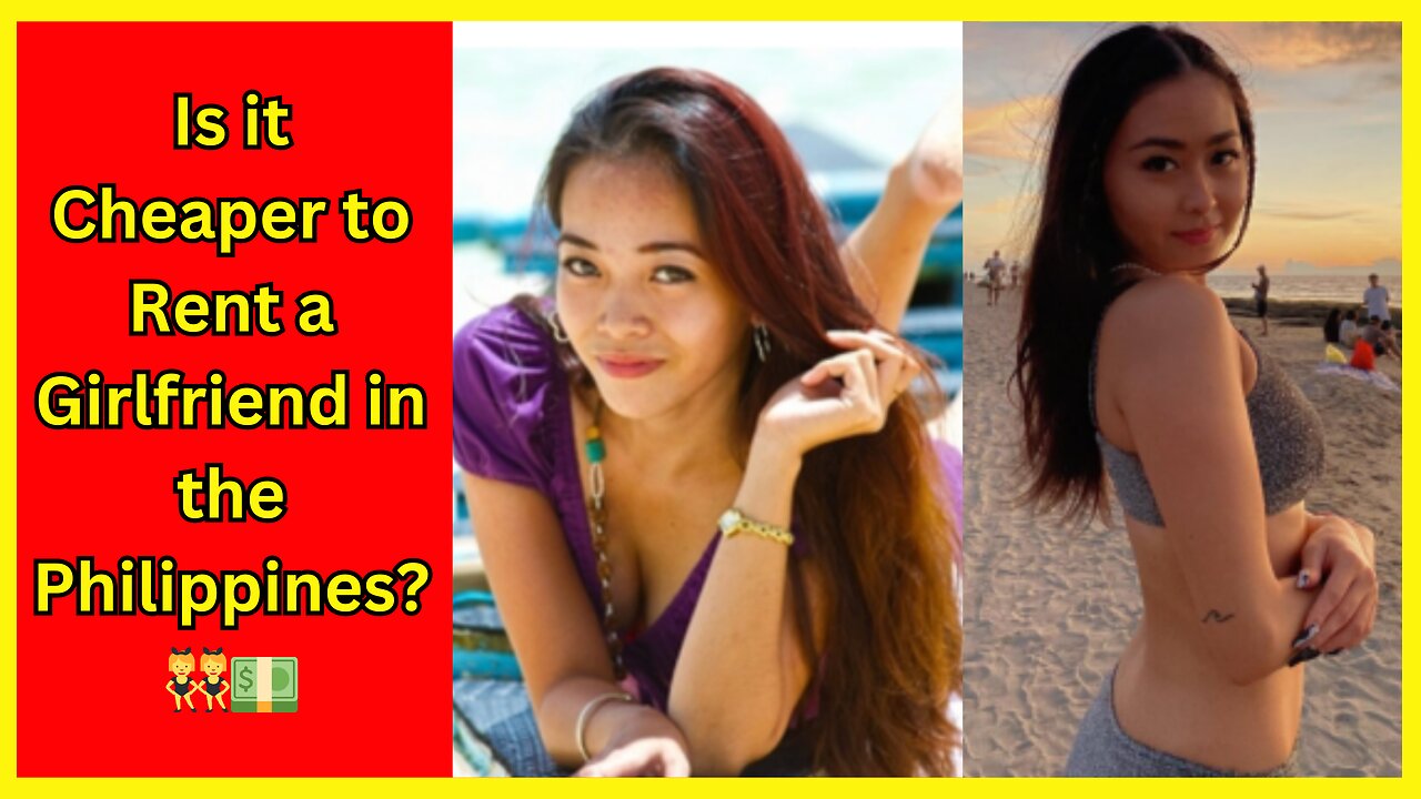 Renting a Girlfriend In The Philippines: $12 An Hour 👯♀️💰