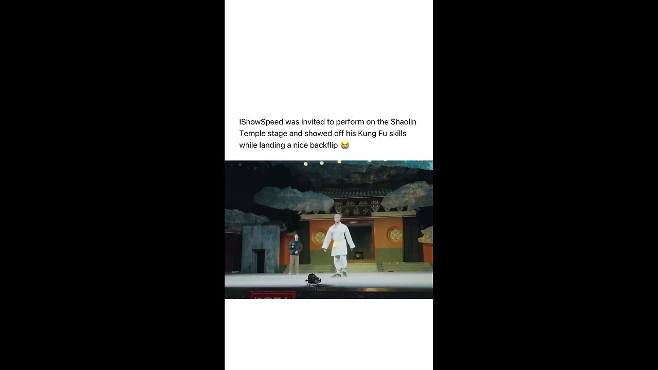 IShowSpeed was invited to perform on the Shaolin Temple stage a nice backflip 😭