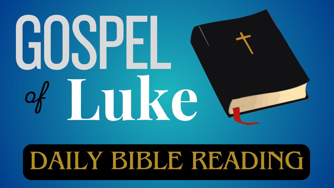 Daily Bible Reading: Book of Luke part 1 NASB, audio bible