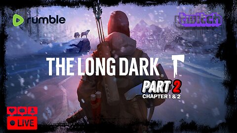 The Long Dark - Episode 2 - Let's continue the story of a long dark winter!