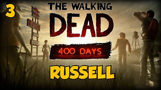 RUSSELL - The Walking Dead 400 Days DLC Walkthrough Ep.3 w/Tailsly