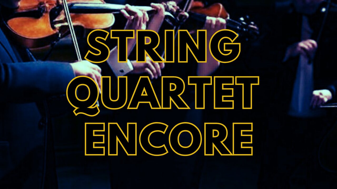 String Quartet Encore