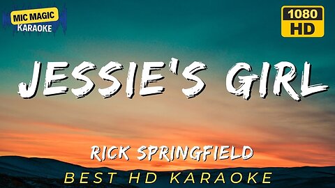 JESSIE'S GIRL - RICK SPRINGFIELD - BEST HD KARAOKE