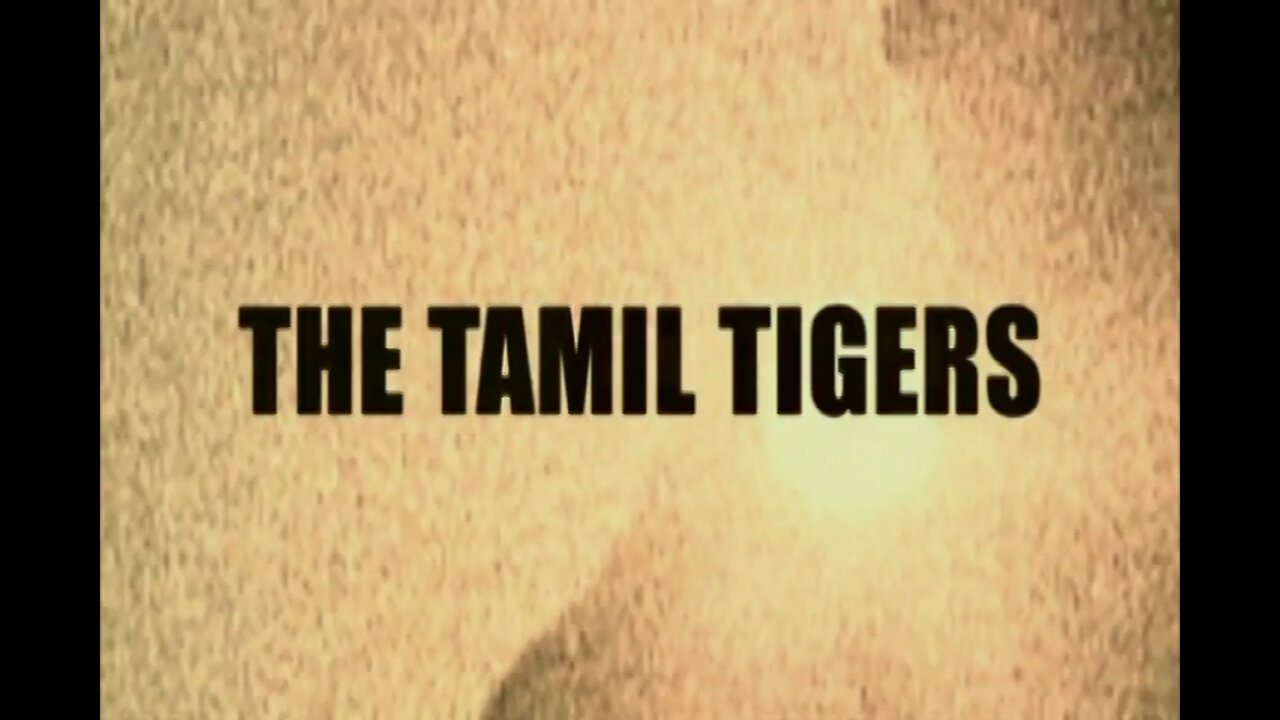 THE TAMIL TIGERS - International Terrorism: The Global War on Terror