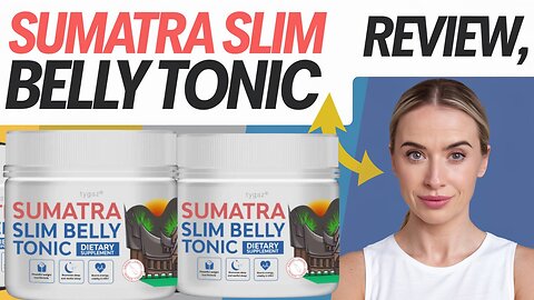 Sumatra Slim Belly Tonic Review: Benefits, Dosage, and Where to Buy Safely!