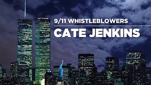 [Sep 7, 2019] 9/11 Whistleblowers: Cate Jenkins [corbettreport]