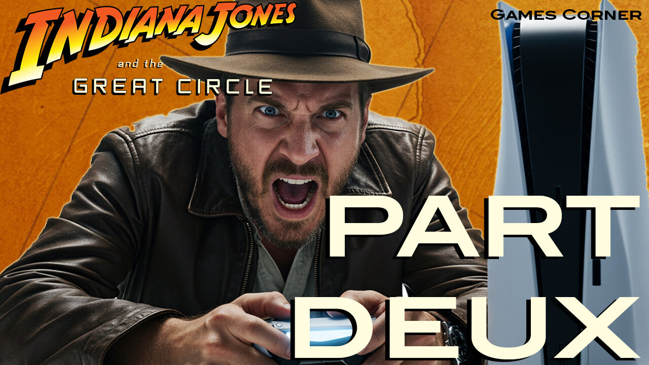 Indiana Jones and the Great Circle - Part Deux