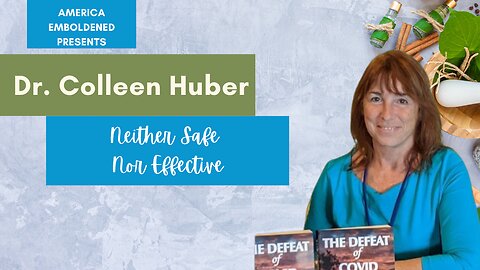 INTERVIEW NIGHT: Dr. Colleen Huber - author "Neither Safe Nor Effective"