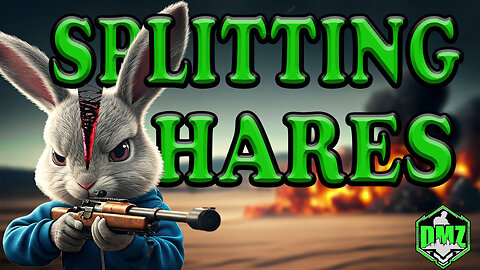 🔴 DMZ LIVE - "SPLITTING HARES"