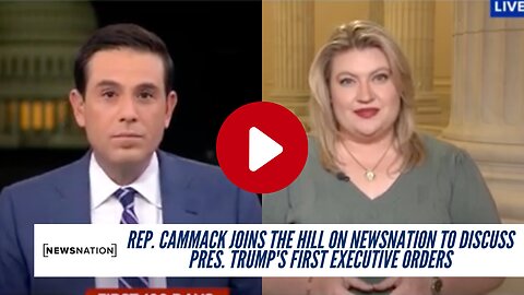 Rep. Cammack Joins The Hill On NewsNation To Discuss Pres. Trump's First Executive Orders