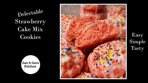 How to make Delectable Strawberry Cake Mix Cookies