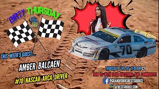 Dirty Thursday: with NASCAR ARCA Driver #70, Amber Balcaen & Late Model #10, Mike Balcaen