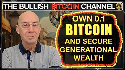 🇬🇧 BITCOIN | Get to 0.1 Bitcoin and you could secure generational family wealth (Ep 693) 🚀