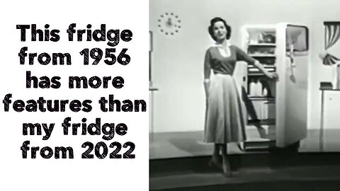 This fridge from 1956 has more features than my fridge from 2022