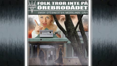 FOLK TROR INTE PÅ ÖREBRODÅDET
