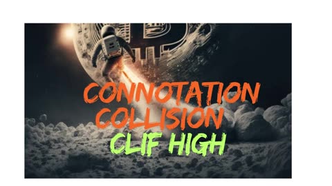 Connotation Collision–Clif High