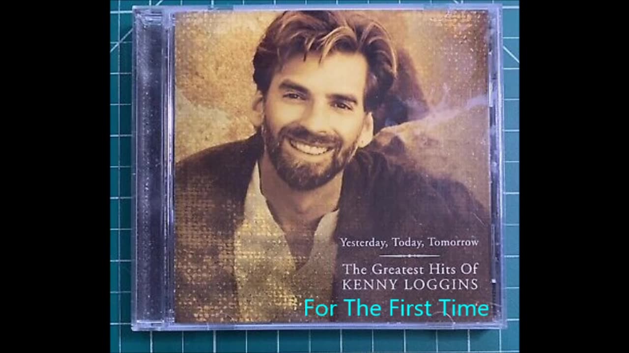 Kenny Loggins - For The First Time