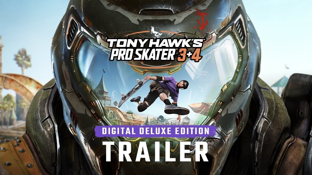 Tony Hawk's Pro Skater 3 + 4 - Official Digital Deluxe Edition Trailer