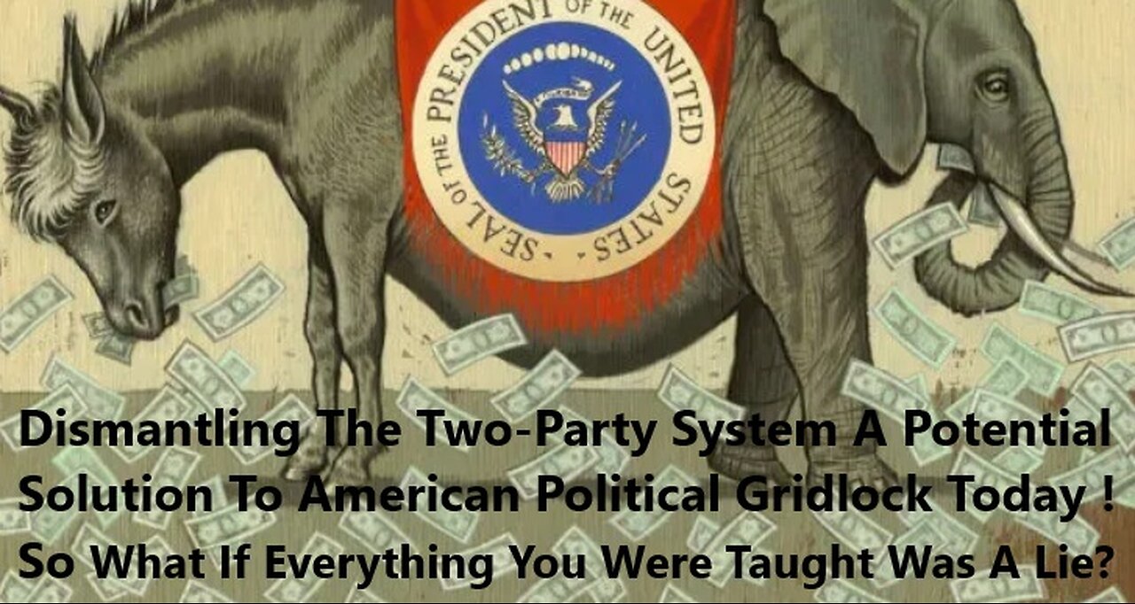 Dismantling The Two-Party System & A Potential Solution To American Political Gridlock 2025