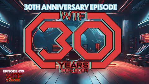 WTF TV Live 2/25/25: 30TH ANNIVERSARY EPISODE