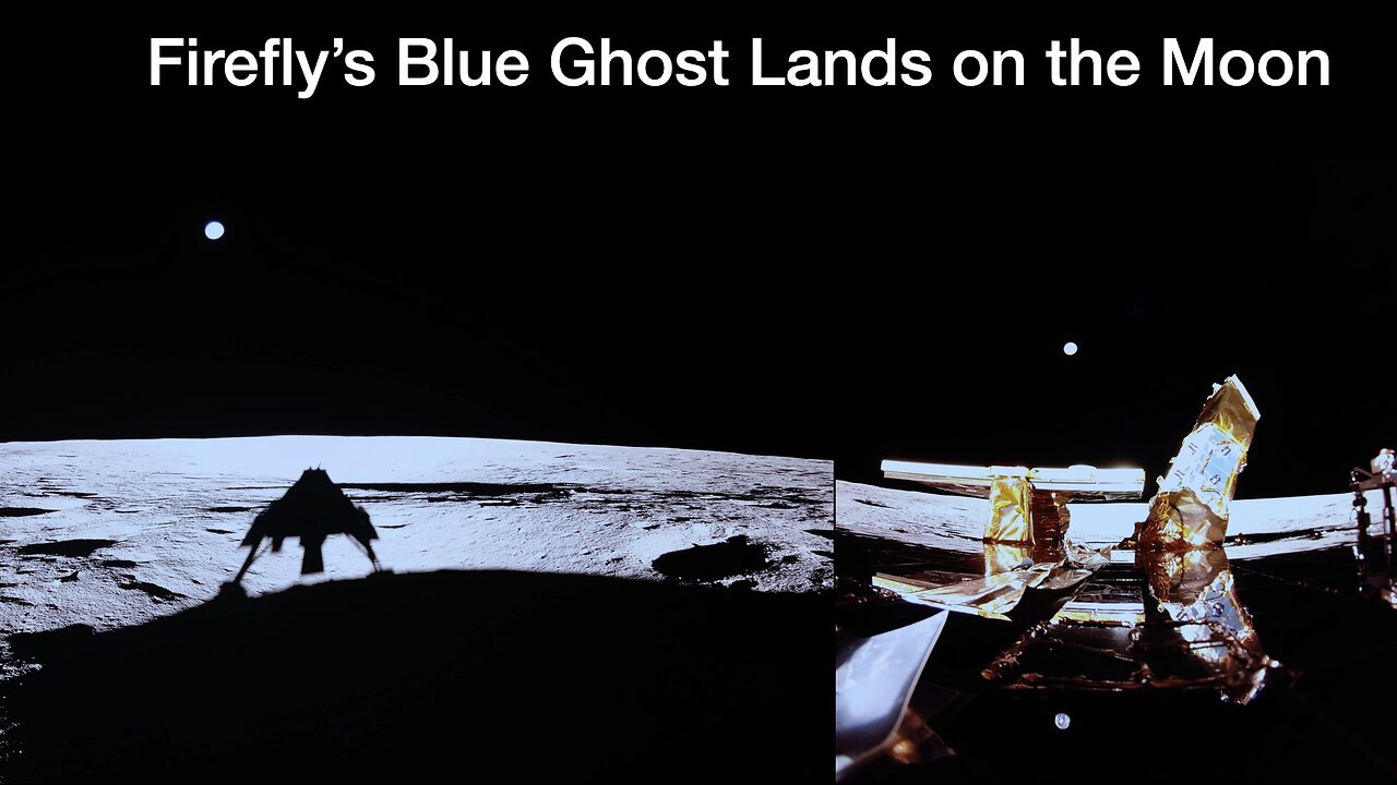 Firefly's Blue Ghost Lands on the Moon: Firefly's Flawless first time landing.