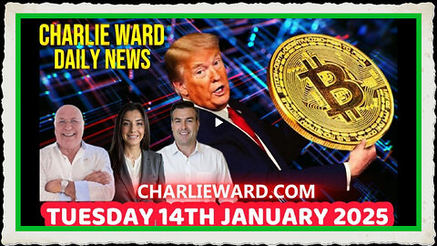 CHARLIE WARD DAILY NEWS WITH PAUL BROOKER DREW DEMI 14TH JANUARY 2025