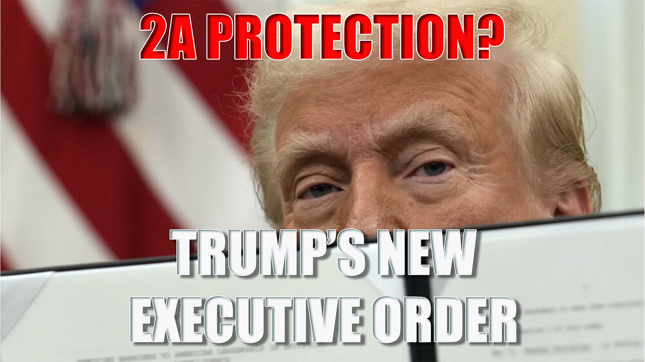 Trump's 2A Executive Order