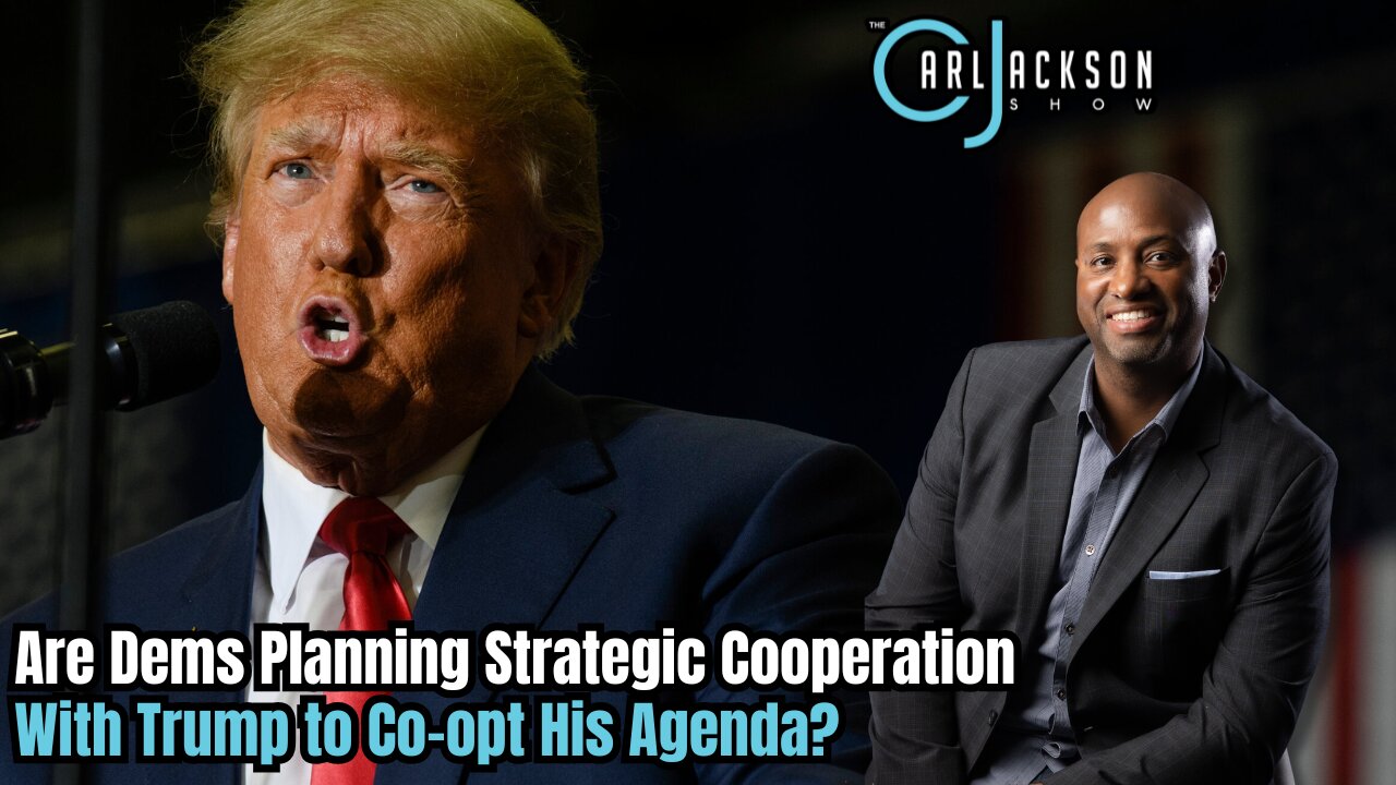 Are Dems Planning Strategic Cooperation With Trump to Co-opt His Agenda?