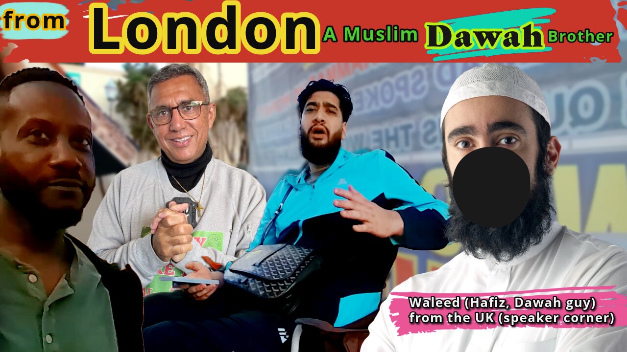 A Muslim Dawah Brother from London.