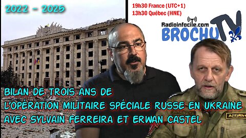 Sylvain Ferreira et Erwan Castel sur le bilan de trois ans de l’opération militaire spéciale Russe