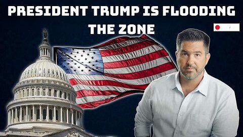 President Trump Is Flooding The Zone