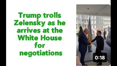 Trump trolls Zelensky as he arrives at the White House for negotiations