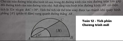 Cho các nửa đường tròn như hình vẽ sau, trong đó đường kính của nửa đường tròn lớn