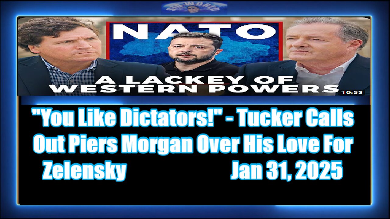 You Like Dictators! - Tucker Calls Out Piers Morgan Over His Love For Zelensky